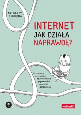 Internet. Jak działa naprawdę? - Article 19, Knodel Mallory), Uhlig Ulrike