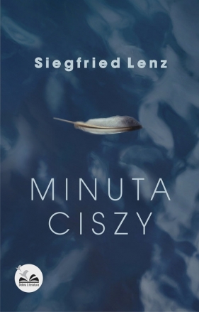 Minuta ciszy - Siegfried Lenz