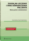  Zgoda na leczenie i inne oświadczenia pacjenta. Wzory pism z omówieniem