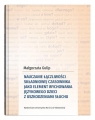 Nauczanie łączliwości składniowej czasownika jako element wychowania Małgorzata Gulip