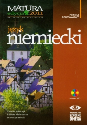 Język niemiecki Matura 2011 Poziom postawowy + CD - Krawczyk Violetta, Mallinowska Elżbieta, Spławiński Marek