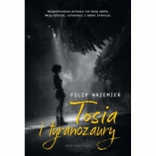 Tosia i tyranozaury - Filip Krzemień