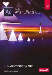 Adobe After Effects CC Oficjalny podręcznik - Lisa Fridsma