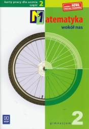 Matematyka wokół nas 2 Karty pracy dla ucznia część 2