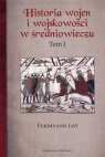 Historia wojen i wojskowości w średniowieczu Tom 1 Lot Ferdinand