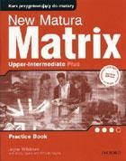 New Matura Matrix Upper-Intermediate Practice Book. Zeszyt ćwiczeń