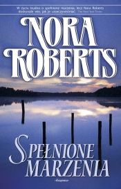 Spełnione marzenia - Nora Roberts