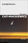 Londyniszcze Stanisław Cat-Mackiewicz