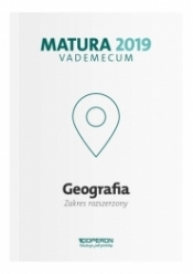 Geografia Matura 2019 Vademecum Zakres rozszerzony - Zbigniew Zaniewicz