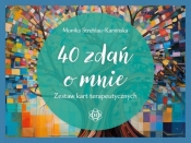40 zdań o mnie - Monika Strehlau-Kamińska
