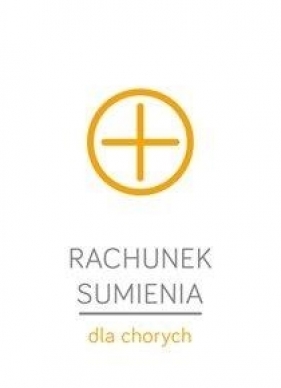Rachunek sumienia dla chorych (25 szt.) - Opracowanie zbiorowe