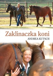 Zaklinaczka koni - Kutsch Andrea