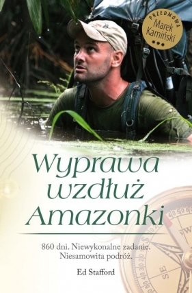 Wyprawa wzdłuż Amazonki - Stafford Ed