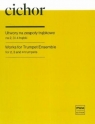 Utwory na zespoły trąbkowe na 2, 3 i 4 trąbki Sławomir Cichor