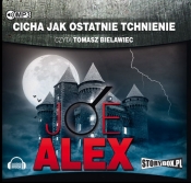 Cicha jak ostatnie tchnienie (Audiobook) - Joe Alex