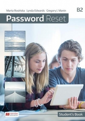 Password Reset B2. Student's book - Gregory J. Manin, Lynda Edwards, Marta Rosińska