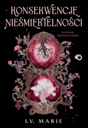 Konsekwencje nieśmiertelności - I.V. Marie