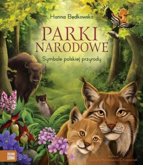Parki narodowe. Symbole polskiej przyrody - Hanna Będkowska