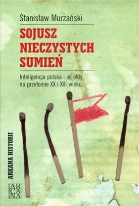 SOJUSZ NIECZYSTYCH SUMIEŃ TW - STANISŁAW MURZAŃSKI