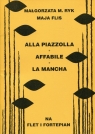Alla Piazzolla Affabile La Mancha na flet i fortepian Ryk Małgorzata M., Flis Maja