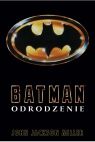 Batman. Odrodzenie John Jackson Miller