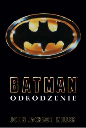 Batman. Odrodzenie - John Jackson Miller