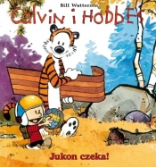 Calvin i Hobbes Tom 3 Jukon czeka! - Watterson Bill