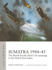 Air Campaign 49 Sumatra 1944-45 - Angus Konstam