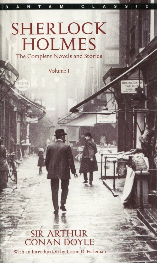 Sherlock Holmes: The Complete Novels and Stories Volume I