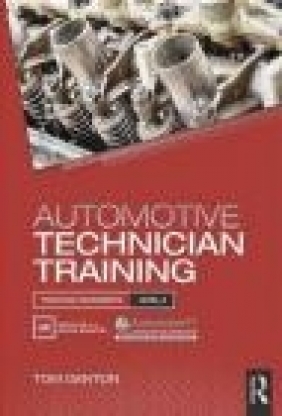 Automotive Technician Training: Practical Worksheets Level 3 Tom Denton