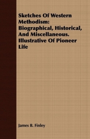Sketches Of Western Methodism