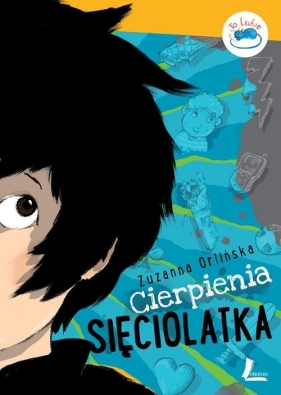 Cierpienia sięciolatka - Orlińska Zuzanna