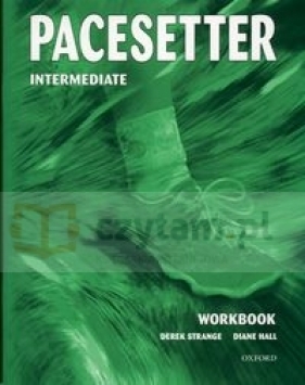 Pacesetter Intermediate Workbook - Strange Derek, Hall Diane