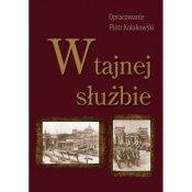 W tajnej służbie Wykłady płk. dypl. Stefana Mayera o polskim wywiadzie wojskowym - Piotr Kołakowski