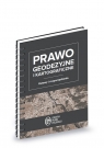 Prawo geodezyjne i kartograficzne Ustawy i rozporządzenia