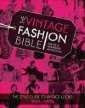 The Vintage Fashion Bible Gerardine Hemingway, Wayne Hemingway