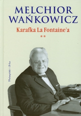 Karafka La Fontaine'a Tom 2 - Melchior Wańkowicz