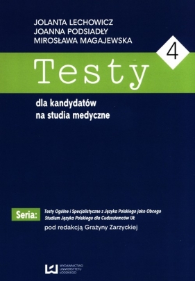 Testy dla kandydatów na studia medyczne 4 - Joanna Podsiadły, Jolanta Lechowicz, Mirosława Magajewska