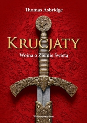 Krucjaty Wojna o Ziemię Świętą