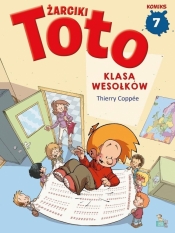 Żarciki Toto T.7 Klasa wesołków - Thierry Coppee