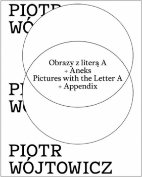 Obrazy z literą A + Aneks - Andrzej Biernacki, Piotr Wójtowicz