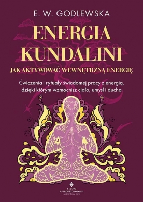 Energia kundalini - E. W. Godlewska