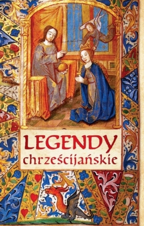 Legendy chrześcijańskie - Stanisław Klimaszewski