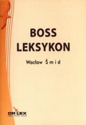 BOSS Leksykon - Śmid Wacław