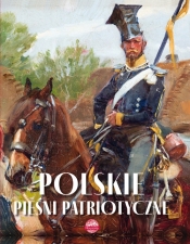 Polskie pieśni patriotyczne - Nożyńska-Demianiuk Agnieszka
