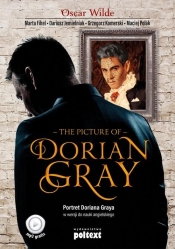 The Picture of Dorian Gray. - Oscar Wilde, Fihel Marta, Jemielniak Dariusz, Komerski Grzegorz, Polak Maciej