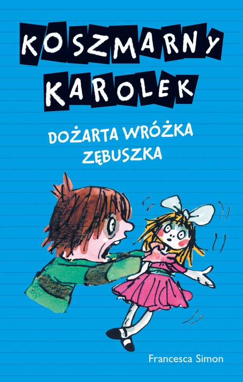 Koszmarny Karolek Dożarta Wróżka Zębuszka