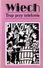 Trup przy telefonie Tom 5 - Stefan Wiechecki