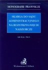 Skarga do sądu administracyjnego na rozstrzygnięcie nadzorcze  Prus Michał