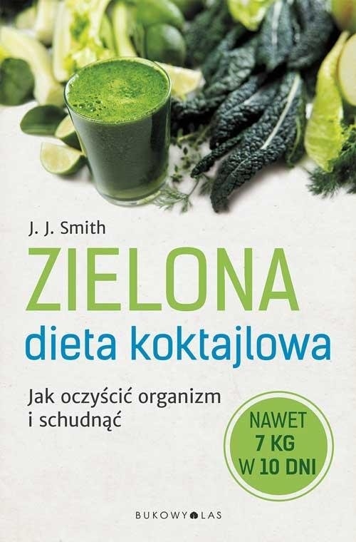 Zielona dieta koktajlowa